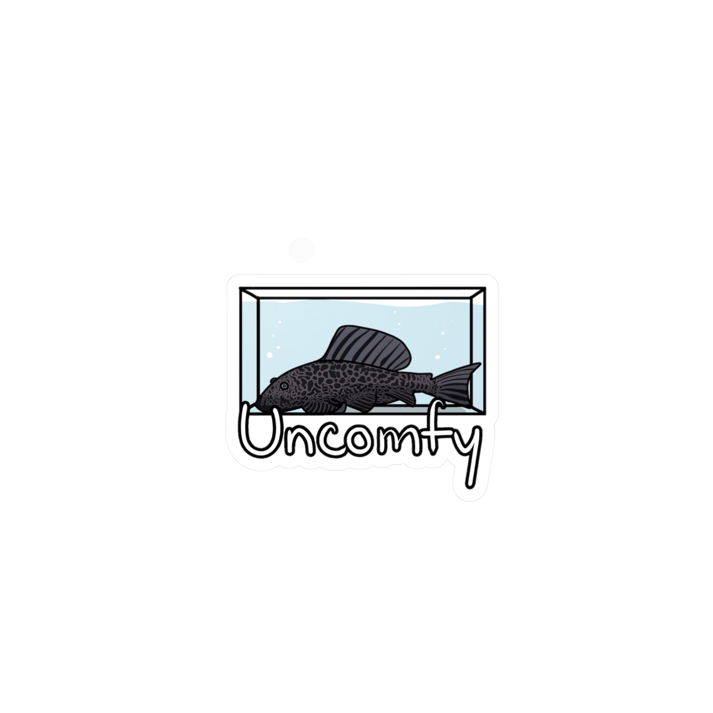 uncomfy pleco sticker