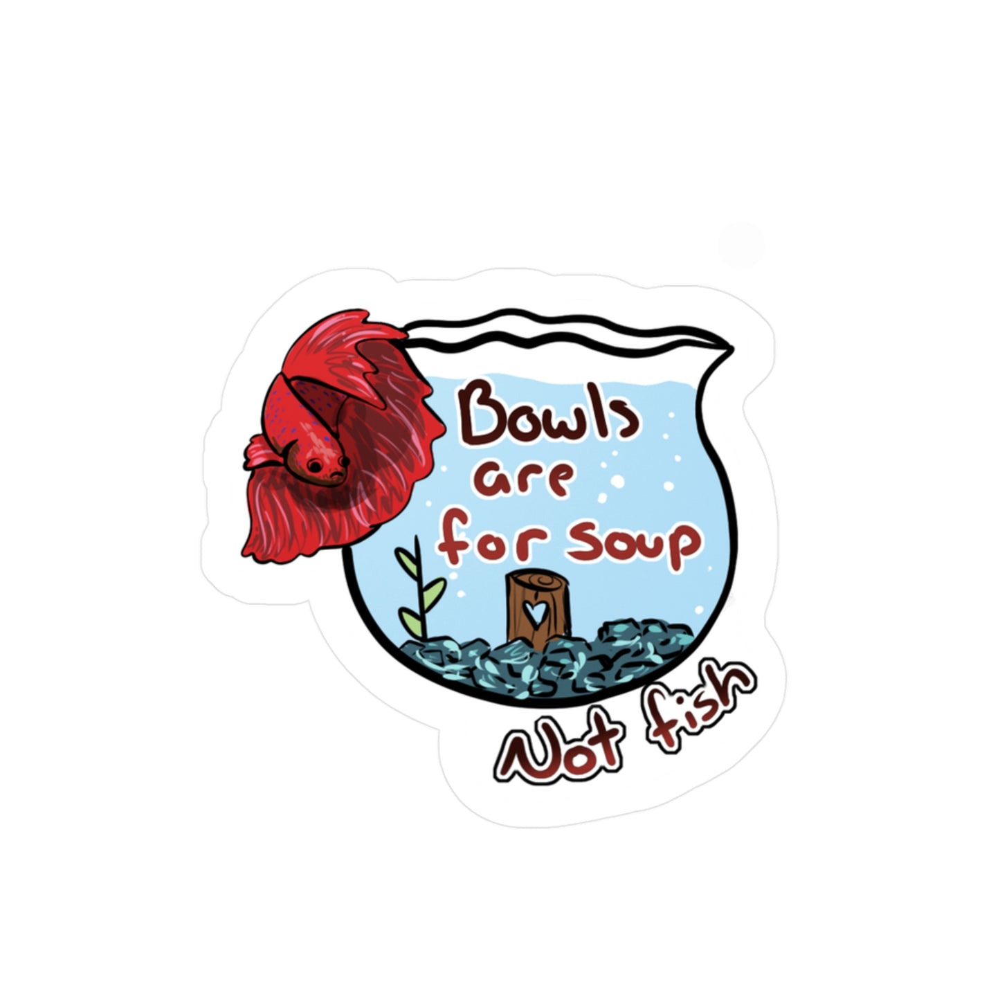 Bowls are for soup Sticker